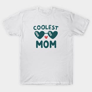 Coolest Mom T-Shirt